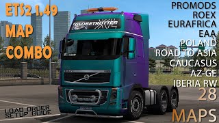 Mega 28 Maps Combo for ETS2 149 – with Promods Eurafrica Roex Poland EAA Iberia Rw  Tutorial [upl. by Akirdnuhs290]