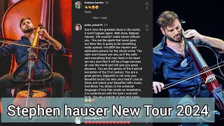 Stjepan Hauser new tour 2024 feed back from fans 2023 [upl. by Ocirrej]