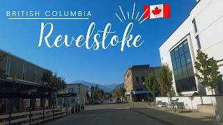 Tour around City of REVELSTOKE British Columbia  Canada 4K [upl. by Attenej568]