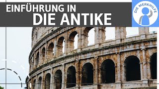 Die Antike  Grundlagen Antikes Griechenland Antikes Rom amp Merkmale einfach erklärt  Geschichte [upl. by Hobbie]