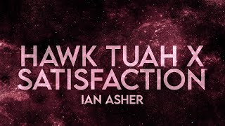 Ian Asher  Hawk Tuah x Satisfaction Extended Remix TikTok [upl. by Daisy]