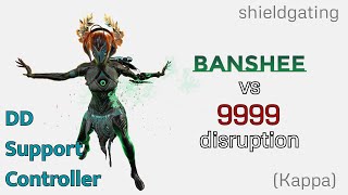 Banshee vs 9999  Disruption Kappa SP Level Cap  Shieldgating Build  WARFRAME [upl. by Ayotl45]