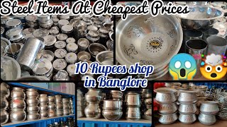 10 Rupees shop in Bangalore  Stainless Steel Items at Cheapest Prices [upl. by Anselmi]