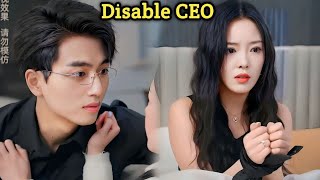 Disable CEO Had contract marriage with her but fall in love with herAsian Drama Zone cdrama explain [upl. by Hacim]