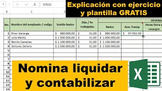 Como LIQUIDAR y CONTABILIZAR NOMINA en EXCEL con plantilla GRATIS [upl. by Kluge]