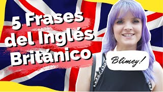 5 Frases en INGLÉS BRITÁNICO que debes conocer inglesbritanico 🇬🇧 [upl. by Enimzzaj720]