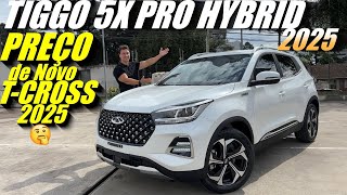 TIGGO 5X PRO HYBRID 2025  Mesmo Preço de Novo TCROSS 2025 versão de entrada Qual o melhor [upl. by Eyllib]