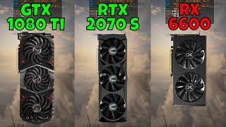 GTX 1080 Ti vs RTX 2070 Super vs RX 6600 In 9 Games 2023 [upl. by Teresa]