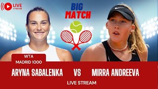 WTA LIVE ARYNA SABALENKA VS MIRRA ANDREEVA WTA MADRID 2023 LIVE TENNIS MATCH PREVIEW STREAM [upl. by Georgi]