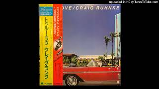 CRAIG RUHNKE quotGive Me The Nighttimequot LP 1983 True Love OVERSEAS RECORDS [upl. by Eremihc566]