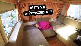 Rutyna w Przyczepie Kempingowej   ostrzegam NUDY na vlogu  Vlog 228 [upl. by Maxwell349]