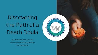 Discovering the Path of a Death Doula [upl. by Stevens759]