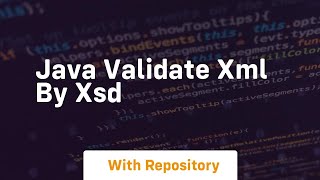 java validate xml by xsd [upl. by Atlas151]