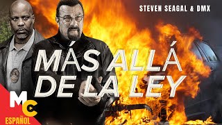 MÁS ALLÁ DE LA LEY  Con Steven Seagal  Película de ACCIÓN completa en Español latino [upl. by Giuseppe]