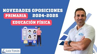 Novedades oposiciones Maestros EF Primaria 20242025 [upl. by Nickie490]