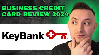 KeyBank Business Credit Card Review  Is It Worth It 2024 [upl. by Arv]