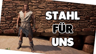 STAHL FÜR UNS 🍟 Conan Exiles Lets Play 009 [upl. by Aicnilav]