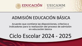 Proceso de Admisión Educación Básica Ciclo Escolar 2024  2025 [upl. by Ikila]