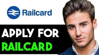 HOW TO APPLY FOR RAILCARD IN UK 2024 FULL GUIDE [upl. by Kimberlyn38]