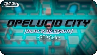 Pokémon Black Opelucid City Black Version GBA Style [upl. by Selohcin345]