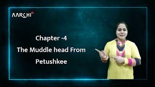 English 5  Chapter 4  The Muddle Head From Petushkee  Lecture [upl. by Acimat466]