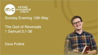 MEC Sunday Evening Service 12th May 2024 The God of Reversals 2 Samuel 21236 [upl. by Siobhan]