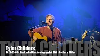 Tyler Childers  Bottles amp Bibles  20240305  Stockholm Münchenbryggeriet SWE [upl. by Eenwat]