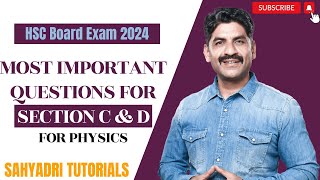 Most Important Questions For Section C amp D  Physics  HSC Board Exam 2024  Sahyadri Tutorials [upl. by Lisabet]