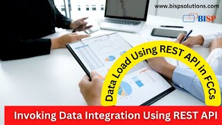 Invoking Data Integration Using REST API  Oracle FCCs REST API  Data Load Using REST API in FCCs [upl. by Laeynad162]