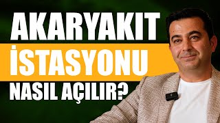 AKARYAKIT İSTASYONU NASIL KURULUR [upl. by Aig47]