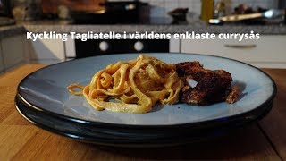 Kyckling Tagliatelle i världens enklaste currysås [upl. by Margarita326]