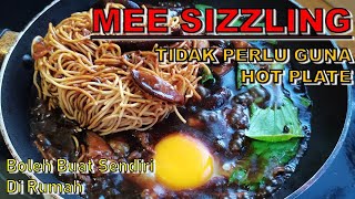 Mee Sizzling  Tidak Perlu Guna Hot Plate  Boleh Buat Sendiri Di Rumah [upl. by Nevins78]