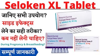 Seloken XL 25 mg Seloken XL 50 mg Seloken XL 100 mg Tablet [upl. by Zenger324]