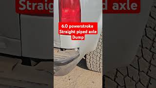 60 powerstroke deleted straight piped axle dump diesel turbo straightpiped deleted [upl. by Nadabas]