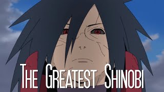 Madara Uchiha  The Greatest Shinobi [upl. by Sathrum183]