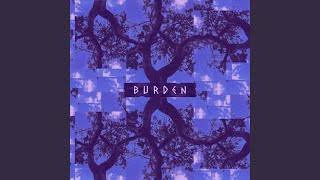 burden [upl. by Ytsenoh]