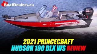 2021 Princecraft Hudson 190 DLX WS Fishing Boat Review [upl. by Anhoj445]