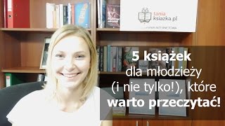 5 książek dla młodzieży i nie tylko które warto przeczytać [upl. by Ellinnet]