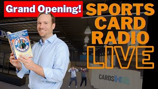 CardsHQ Grand Opening I Sports Card Radio LIVE [upl. by Barraza]