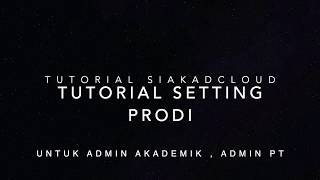 ADMIN PT amp ADMIN AKADEMIK TUTORIAL SETTING PRODI SIM AKADEMIK [upl. by Damal424]