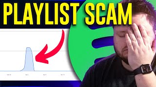 Exposing a Spotify Playlist Scam [upl. by Layap]