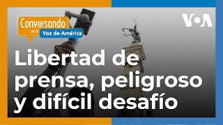 La libertad de prensa en América Latina atraviesa uno de los momentos más críticos [upl. by Neetsuj]