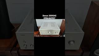 Denon PMA 2000AE Giá 17000000đ Liên hệ  0986465907 loa amly music thinhhanh [upl. by Chance874]