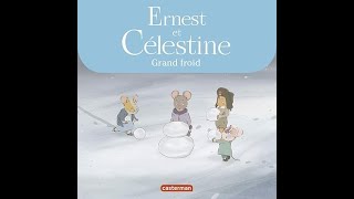 Les lectures dAlice Ernest et Célestine  Grand froid [upl. by Atsilac]