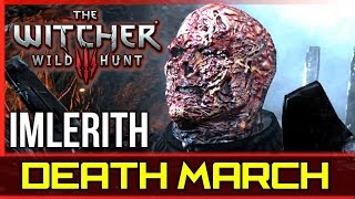 Witcher 3 Imlerith Boss Fight  Death March Hardest Difficulty [upl. by Alwitt]