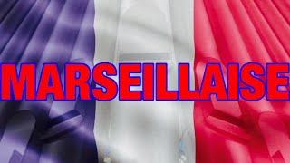 NATIONAL ANTHEM FRANCE  MARSEILLAISE [upl. by Seed]