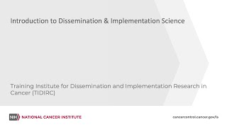 TIDIRC Introduction to Dissemination amp Implementation Science [upl. by Niroht]