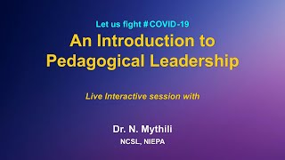 Live Interaction on PMeVIDYA An Introduction to Pedagogical Leadership [upl. by Acissj]