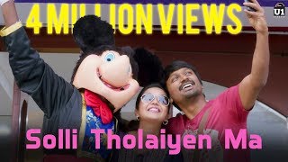 Solli Tholaiyen Ma  Yaakkai  Official Video Song  Yuvan Shankar Raja  Dhanush  Vignesh ShivN [upl. by Tremann]