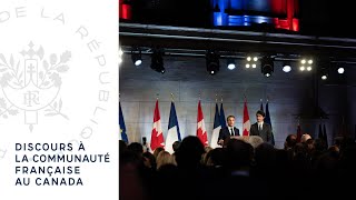 Discours du Président Emmanuel Macron à la communauté française au Canada [upl. by Nolyaj]